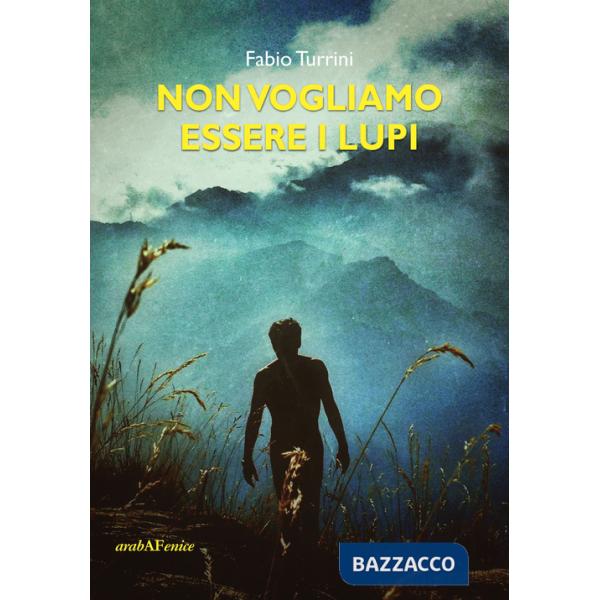 Non vogliamo essere lupi