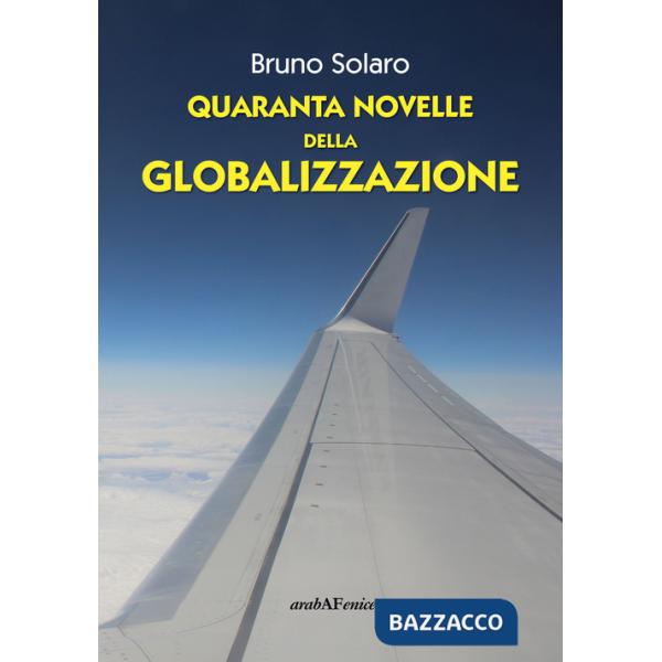 Quaranta novelle della globalizzazione