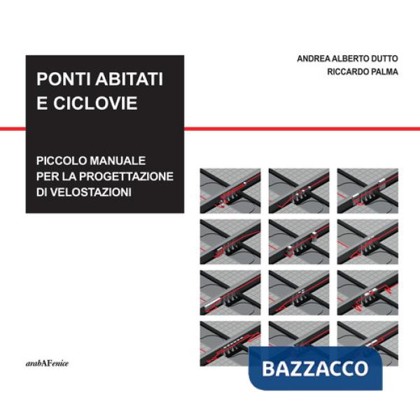 Ponti abitati e ciclovie. Piccolo manuale per la progettazione di velostazioni