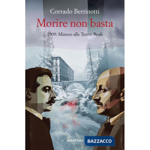 Morire non basta. 1909: mistero alle terme reali