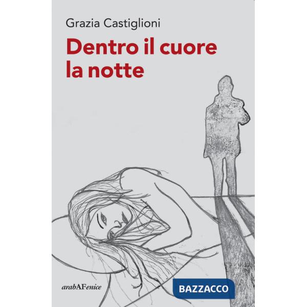 Dentro il cuore la notte