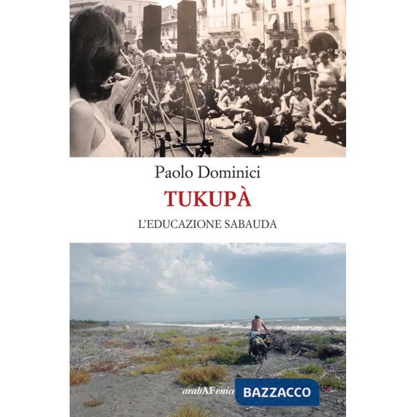 Tukupà. L'educazione sabauda