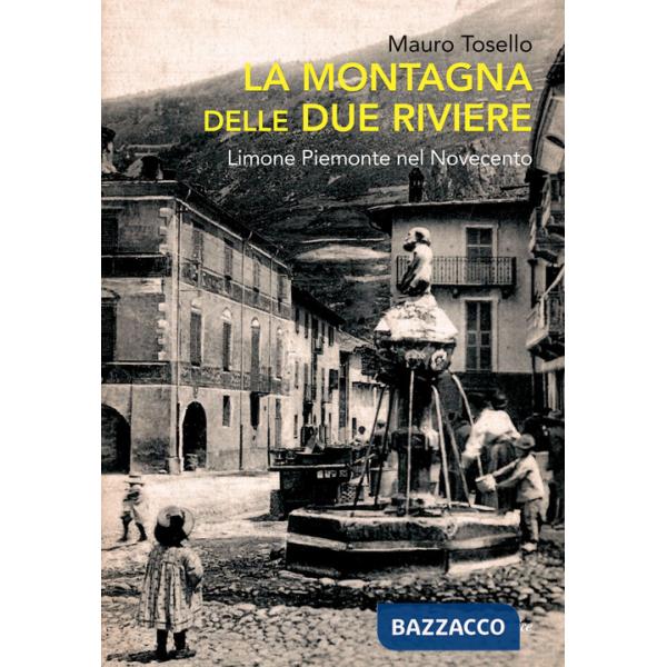 Montagna delle due Riviere (La)