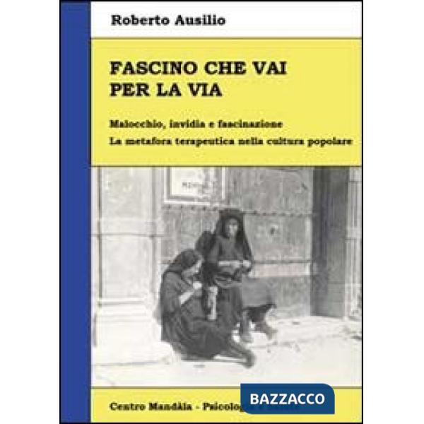Fascino che vai per la via