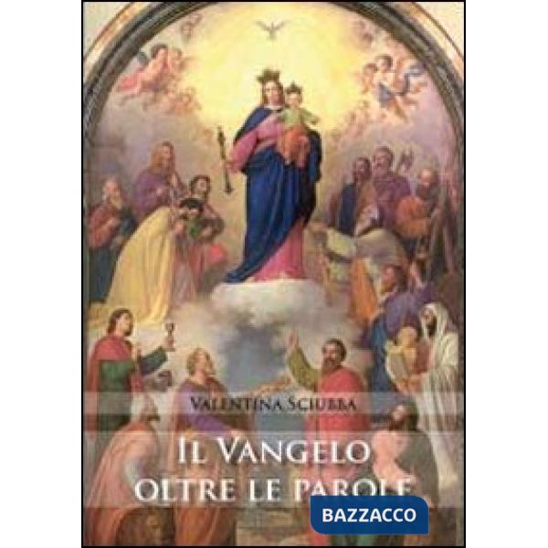 Vangelo oltre le parole (Il)