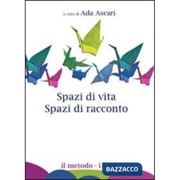 Spazi di vita. Spazi di racconto