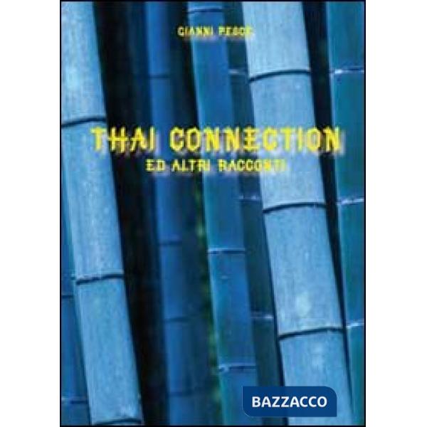 Thai connection ed altri racconti