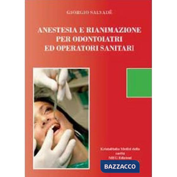 Compendio di anestesia e rianimazione per odontoiatri e operatori sanitari