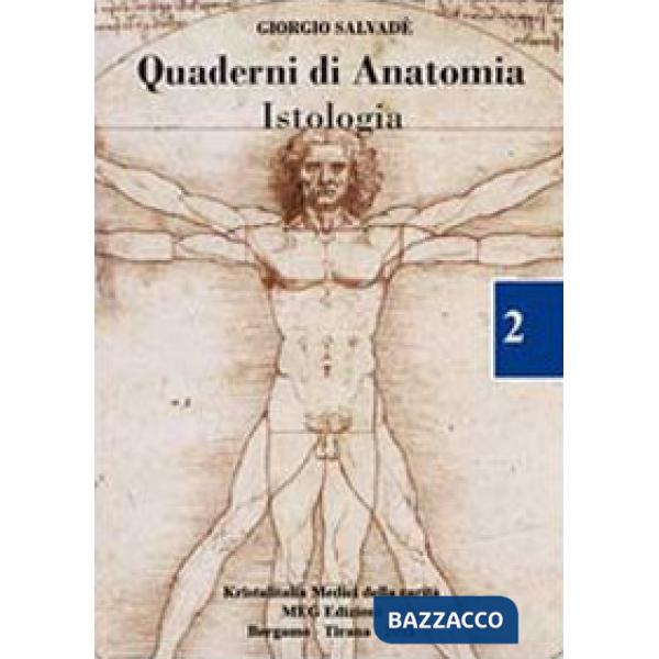 Quaderni di anatomia. Istologia