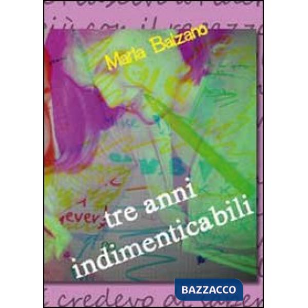 Tre anni indimenticabili