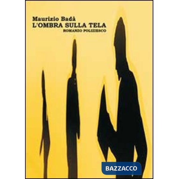 Ombra sulla tela (L')