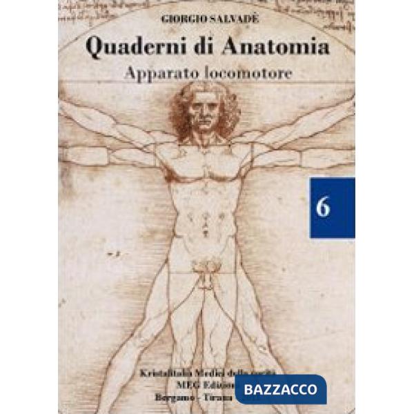 Quaderni di anatomia. Apparato locomotore