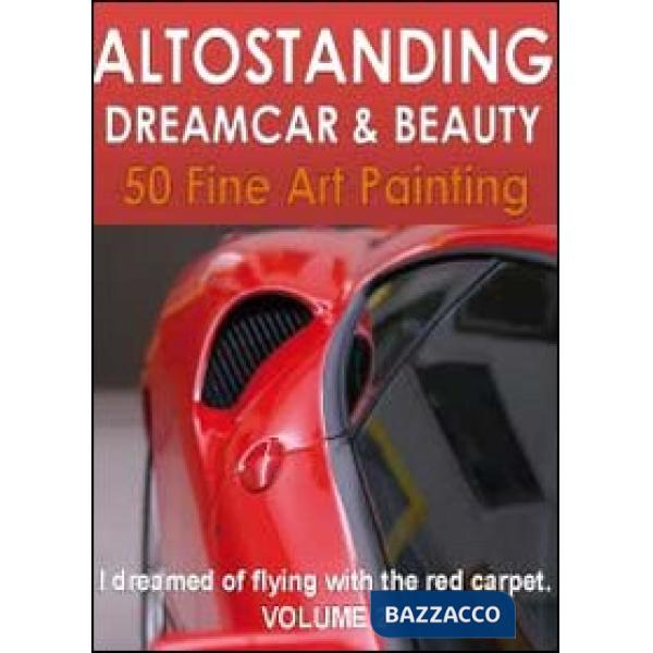 Altostanding dreamcar & beauty. Vol. 2