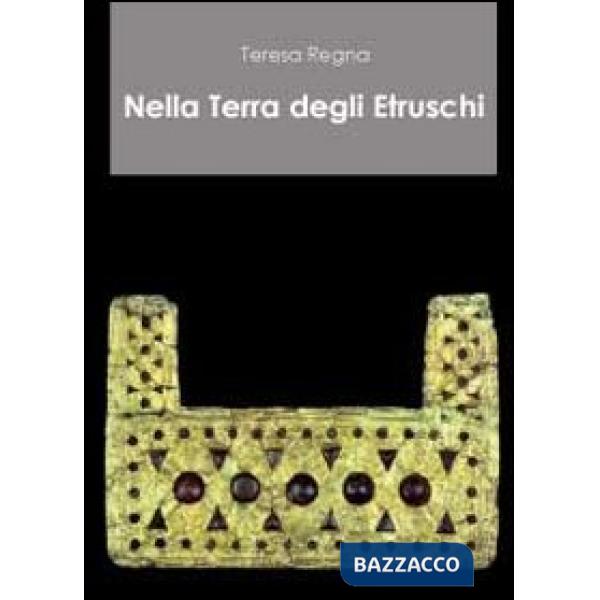 Nella terra degli etruschi