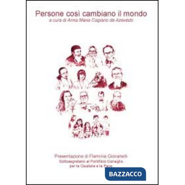 Persone cosi cambiano il mondo