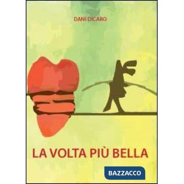 Volta più bella (La)