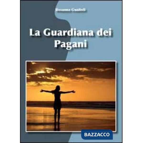 Guardiana dei pagani (La)