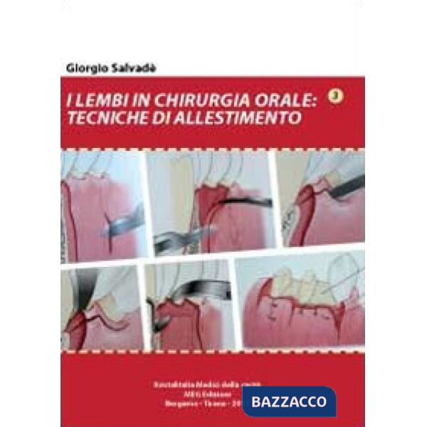Lembi in chirurgia orale. Tecniche di allestimento (I)