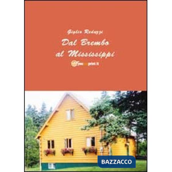 Dal Brembo al Mississipi