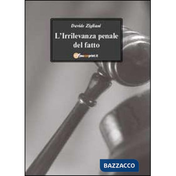 Irrilevanza penale del fatto (L')