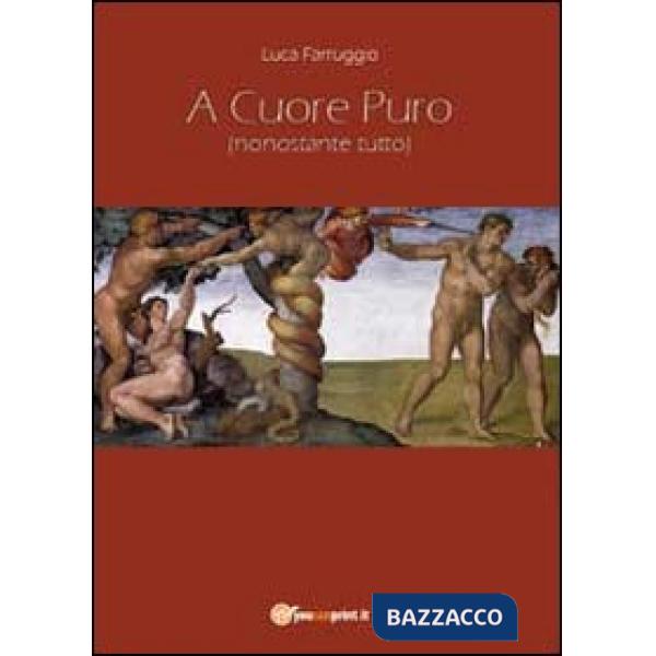 A cuore puro (nonostante tutto)