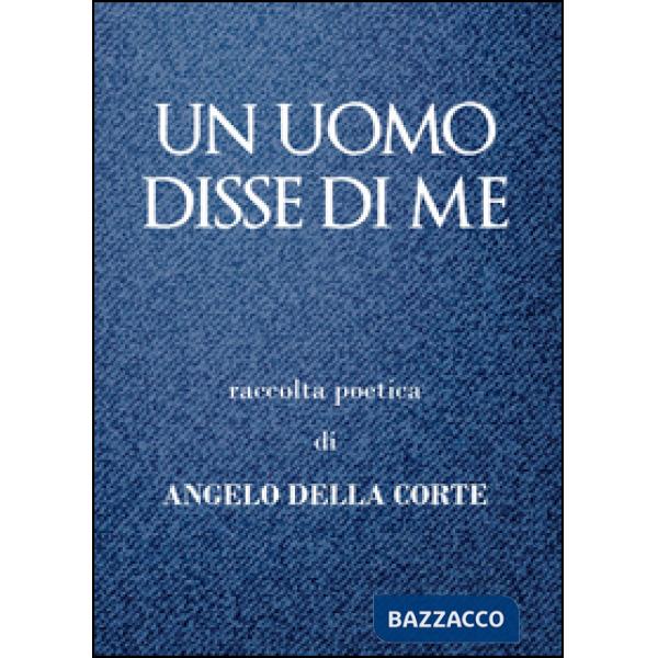 Uomo disse di me (Un)