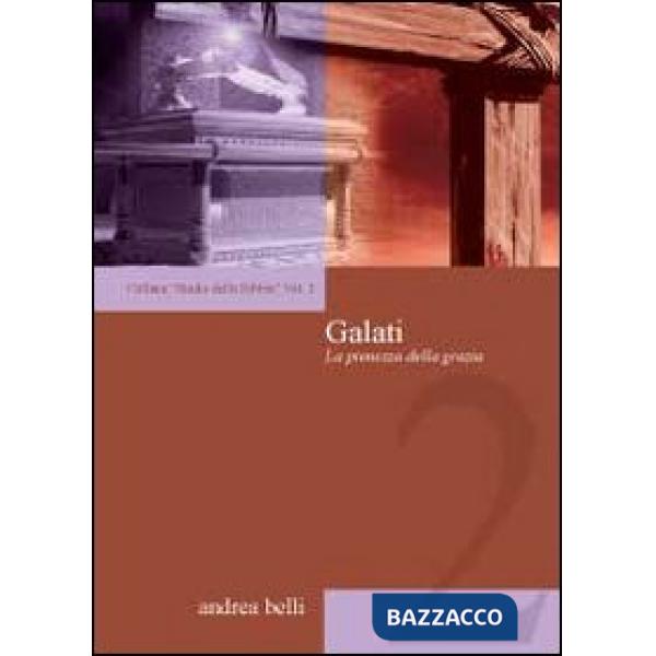 Galati. La pienezza della grazia