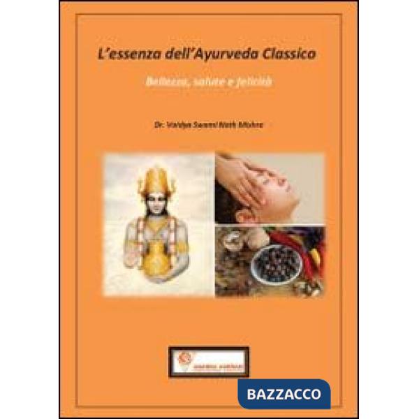 Essenza dell'ayurveda classico (L')