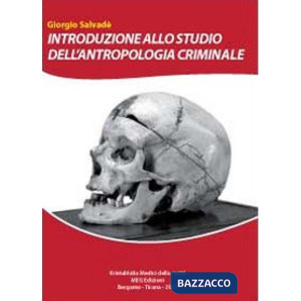 Introduzione allo studio dell'antropologia criminale
