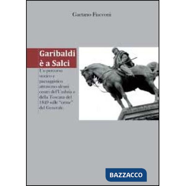 Garibaldi è a Salci