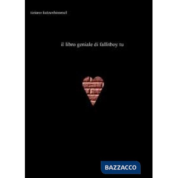 Libro geniale di Fallitboy (Il)