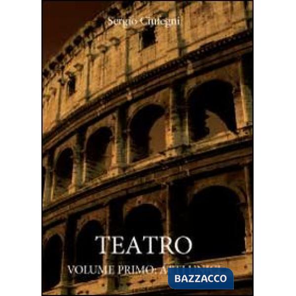Teatro. Atti unici. Vol. 1