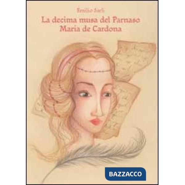 Decima musa del Parnaso Maria de Cardona (La)