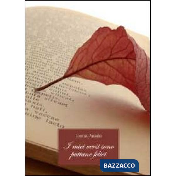 Miei versi sono puttane felici (I)