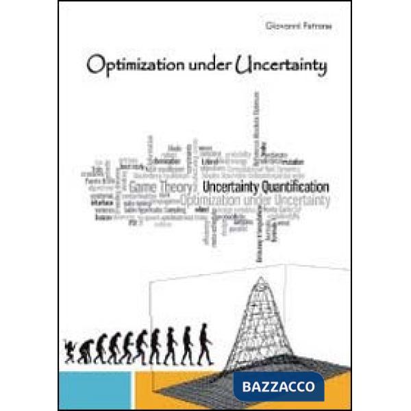 Optimization under uncertainty