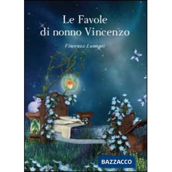 Favole di nonno Vincenzo (Le)
