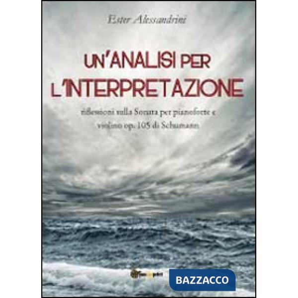Analisi per l'interpretazione. Riflessioni sulla Sonata per pianoforte e violino