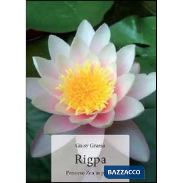 Rigpa. Percorso Zen in poesia