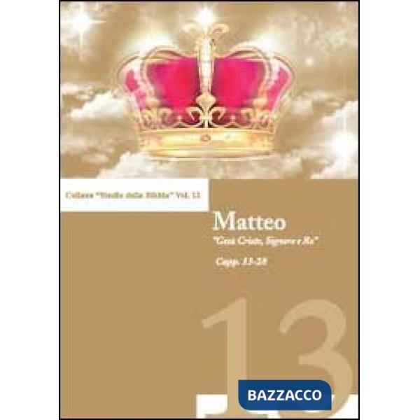 Vangelo di Matteo (capp. 13-28) (Il). Vol. 2