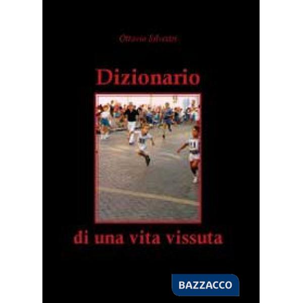 Dizionario di una vita vissuta