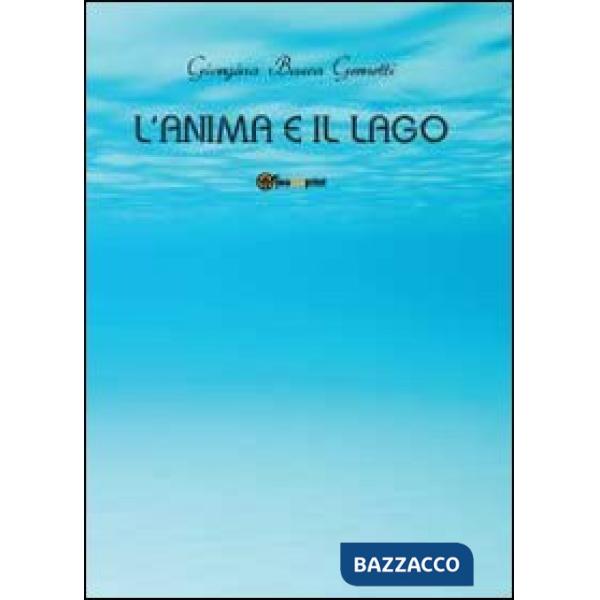 Anima e il lago (L')