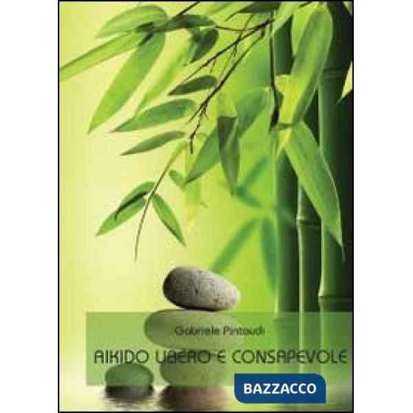 Aikido libero e consapevole