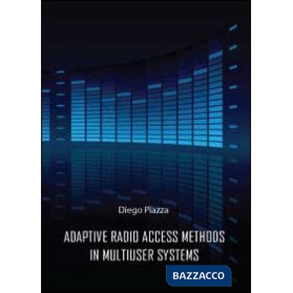 Adptive radio access methods in multiuser systems