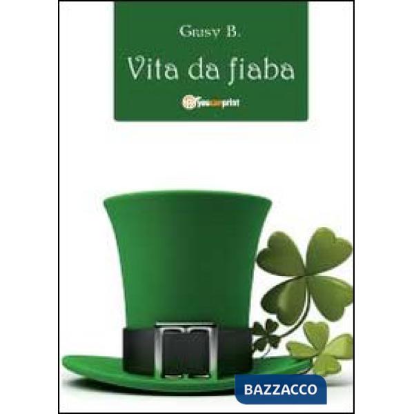 Vita da fiaba