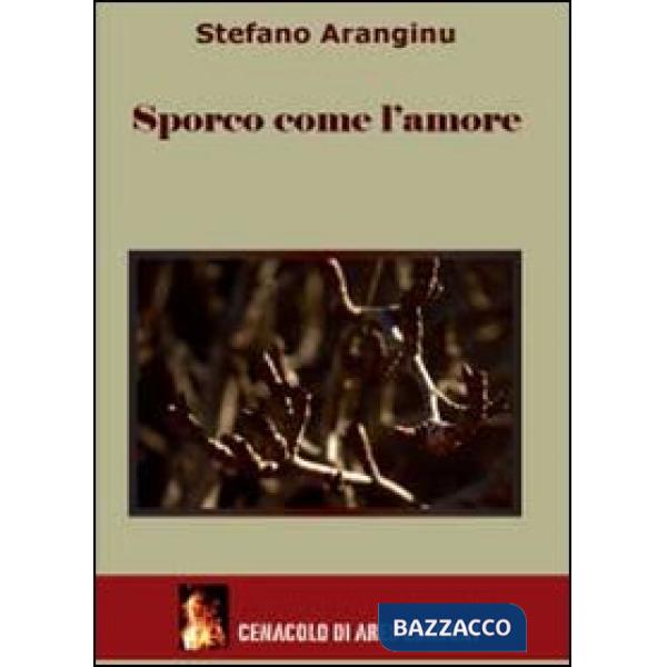 Sporco come l'amore