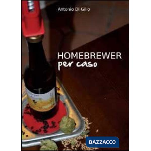 Homebrewer per caso. La vera storia di Doc e le sue birre