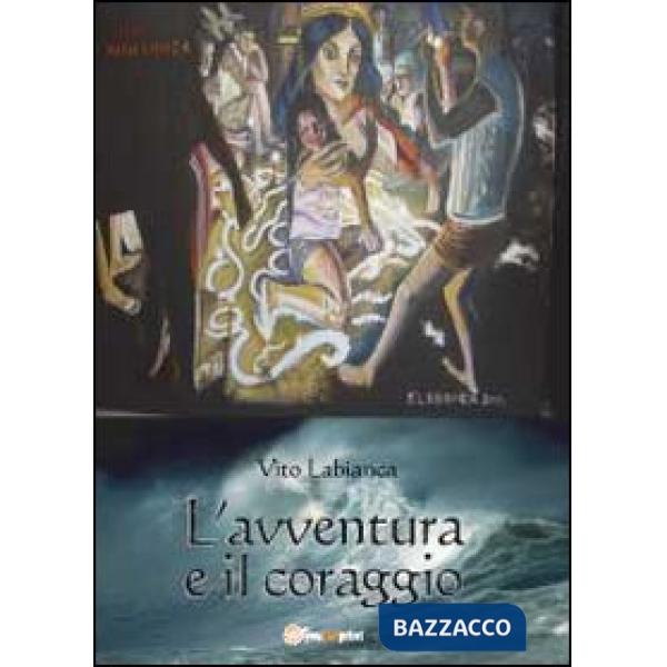 Avventura e il coraggio (L')