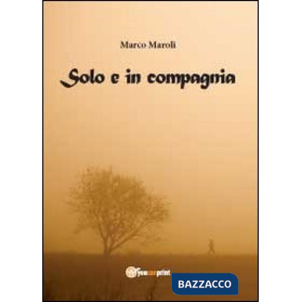 Solo e in compagnia