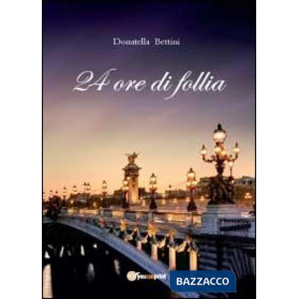 24 ore di follia