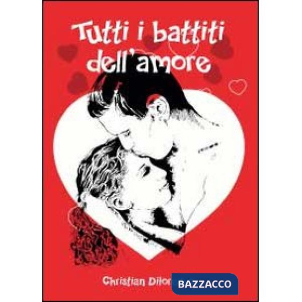 Tutti i battiti dell'amore
